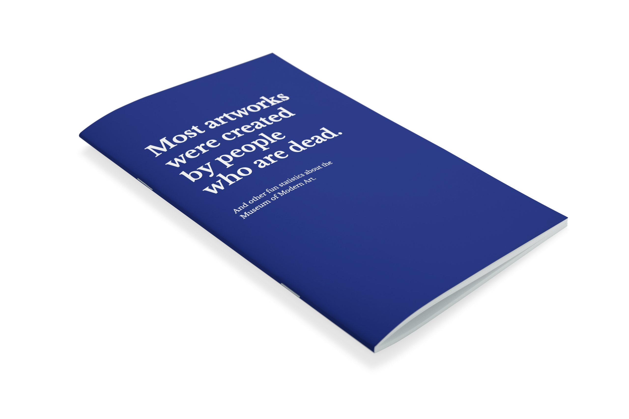 The cover to a zine, titled "Most artworks were created by people who are dead."